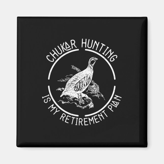 Aimant Chasse Drôle Au Chukar Est Mon Plan De Retraite Po (Devant)