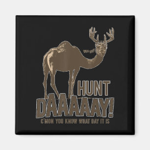 Aimant Chasse Jour Camel Buck Deer Fun Chasse Humpday