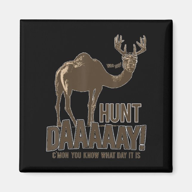 Aimant Chasse Jour Camel Buck Deer Fun Chasse Humpday (Devant)