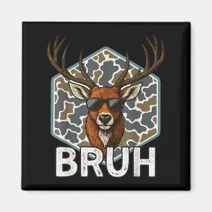 Aimant Chasseur de cerfs Bruh Drôle de chasse au cerf Cam