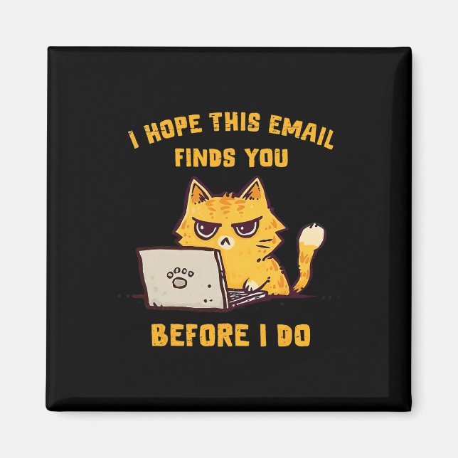 Aimant Chat drôle j'espère que cet e-mail vous trouvera a (Devant)