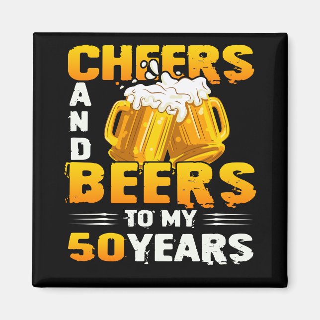 Aimant Cheers And Beers To My 50 Years 50th Birthday Gift (Devant)