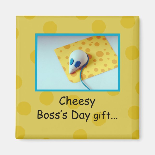 Aimant Cheesy Boss's Day, Holiday, Humour (Devant)