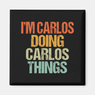 Aimant Chemise Carlos faisant des choses Carlos Drôle Vin