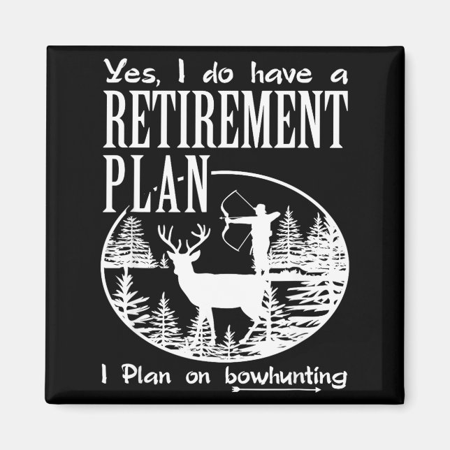 Aimant Chemise de chasse à l'arc Fun Mon plan de retraite (Devant)