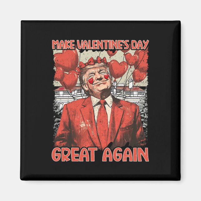 Aimant Chemise de la Saint-Valentin Trump Rend la Saint-V (Devant)