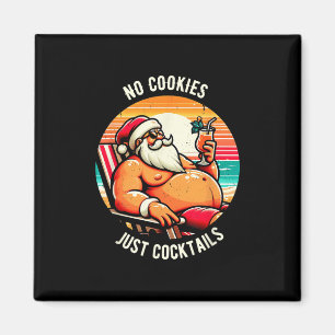 Aimant Chemise de Noël en juillet Pas de biscuits juste d