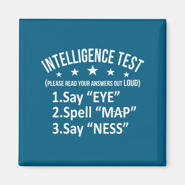 Aimant Chemise drôle Test d'intelligence Humour Sarcasme  (Devant)