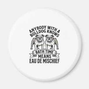 Aimant Chemise Humour Bouledogue Citation Fun Amusante de