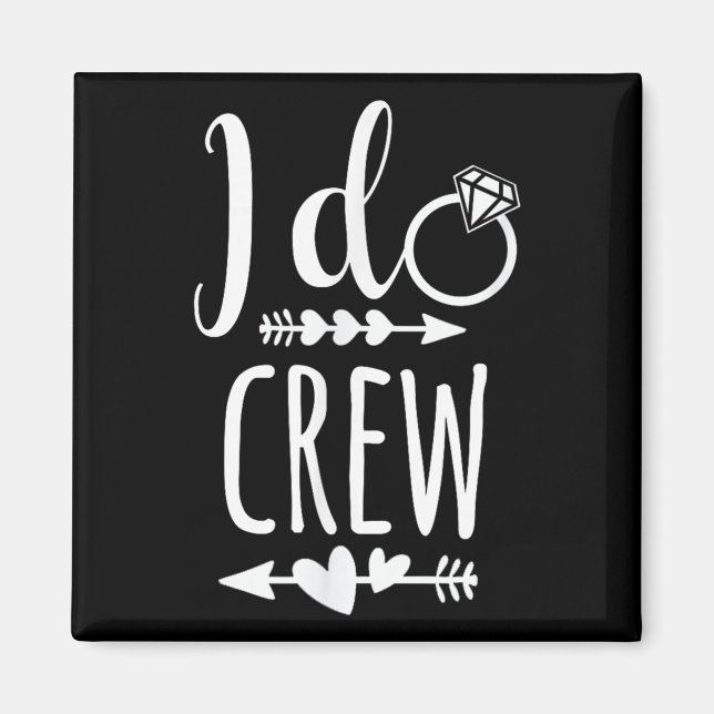 Aimant Chemise I Do Crew pour mariage mariée enterrement  (Devant)