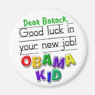 Aimant Cher Barack, bonne chance dans votre nouveau