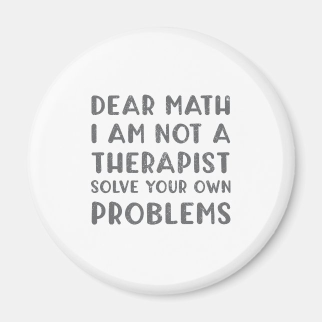 Aimant Cher Math Je Ne Suis Pas Un Thérapeute Pour Résoud (Devant)