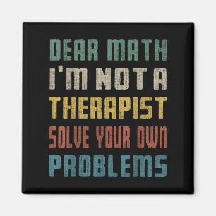 Aimant Cher Math, je ne suis pas un Therast Résoudre votr