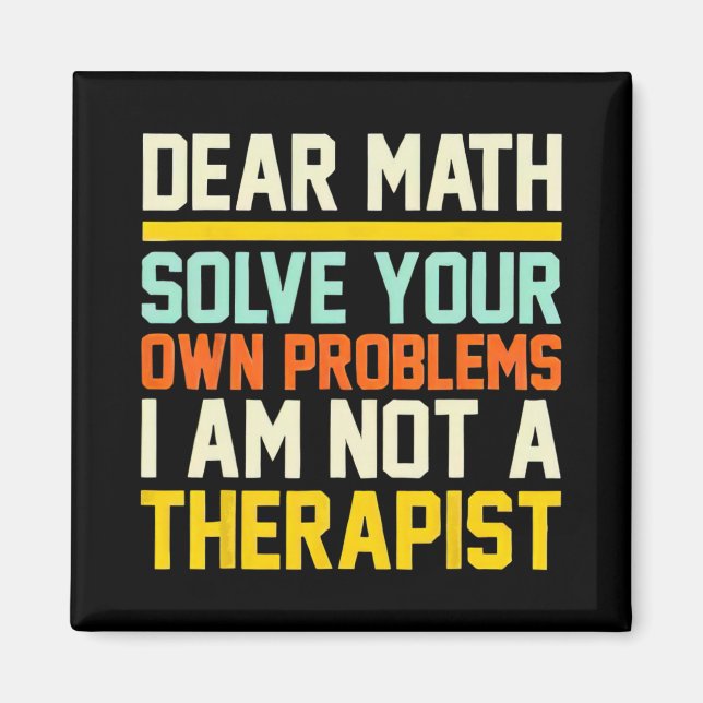 Aimant Cher Math Résolvez Vos Propres Problèmes Je Ne Sui (Devant)
