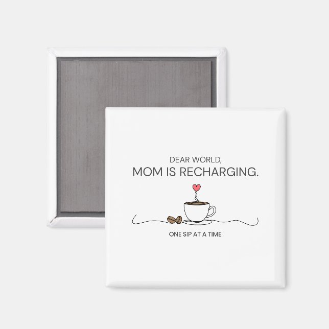Aimant Cher Monde Citation Café Maman Se Ressource (Recto/Verso)