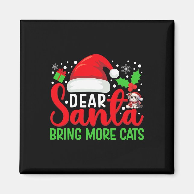Aimant Cher Père Noël Apportez Plus De Chats Drôle Matchi (Devant)