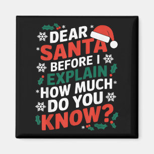 Aimant Cher Père Noël avant d'expliquer combien en savez-