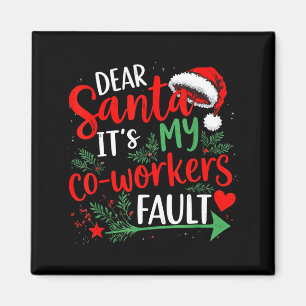 Aimant Cher Père Noël C'est La Faute De Mon Collègue Noël