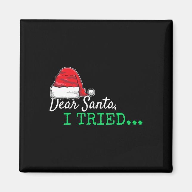 Aimant Cher Père Noël, j'ai essayé Noël (Devant)