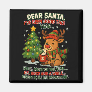 Aimant Cher Père Noël J'ai été sage cette année Bien la p