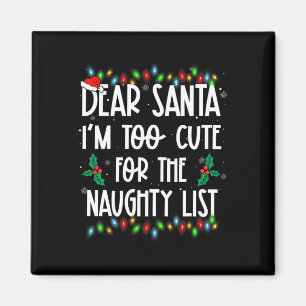 Aimant Cher Père Noël Je Suis Trop Mignon Pour La Liste D