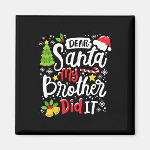 Aimant Cher Père Noël Mon Frère L'a Fait Amusant Noël Mat