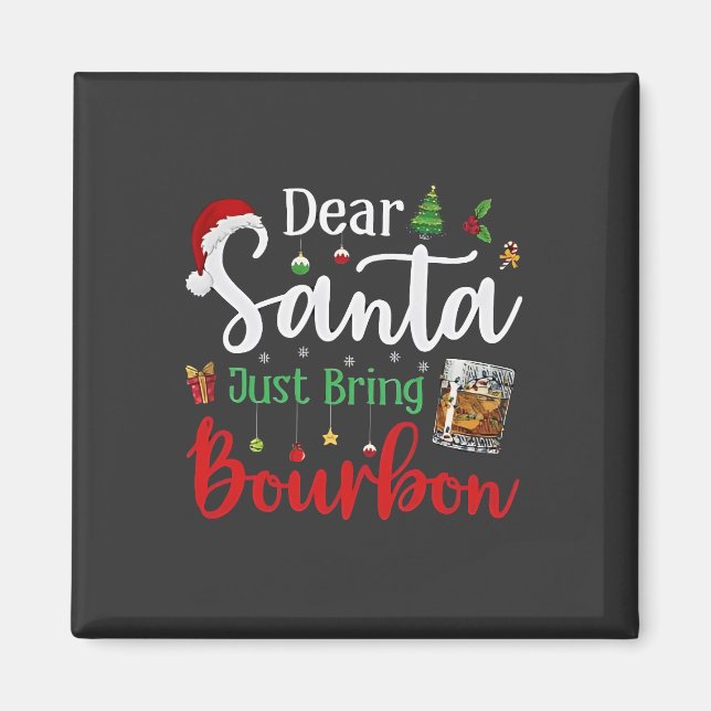 Aimant Cher Père Noël vient d'apporter un verre de Bourbo (Devant)