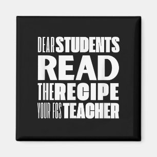 Aimant Chers Étudiants, Lisez La Recette Votre Professeur