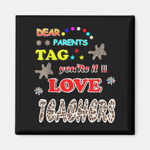 Aimant Chers parents Tag Vous êtes Enseignants de l’amour
