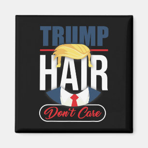 Aimant Cheveux de Trump, on s'en fiche - Votez Donald Tru