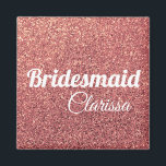 Aimant chick chick rose or parties scintillant bridesmaid<br><div class="desc">Design élégant et tendance en parties scintillant d'or rose faux.</div>