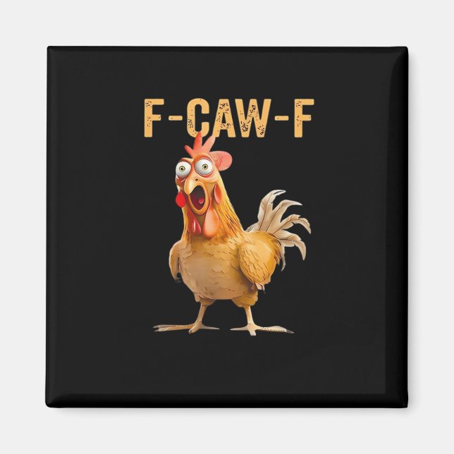 Aimant Chicken F-Caw-F Funny Trendy (Devant)