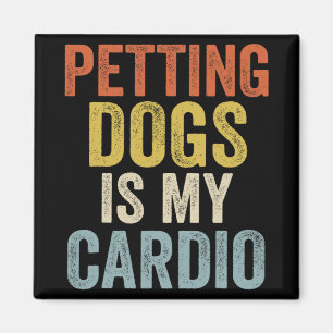 Aimant Chiens Est Mon Cardio Vintage Chien Mignonne Maman
