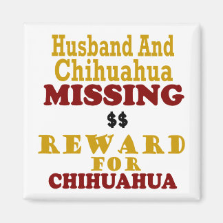 Aimant Chihuahua & Mari Manquant De Récompense Pour Chihu