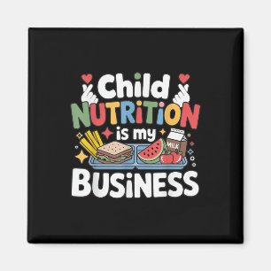 Aimant Child Nutrition is My Business Lunch Lady School W