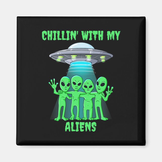 Aimant Chillin Avec Mes Aliens Halloween Garçons Filles E (Devant)