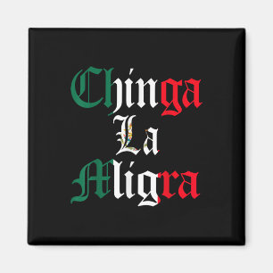 Aimant Chinga La Migra Immigration Mexique 