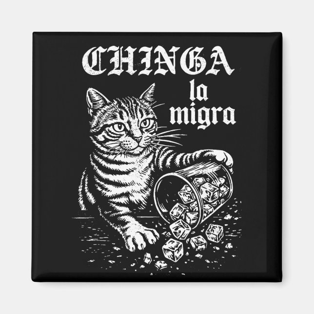 Aimant Chinga la migra mème de chat drôle hommes femmes  (Devant)