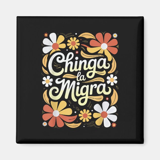Aimant Chinga La Migra Pro Immigration Fascisme Droits Hu (Devant)