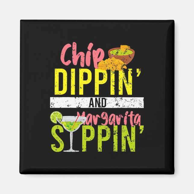 Aimant Chip Dippin Et Margarita Sippin Cinco De Mayo (Devant)