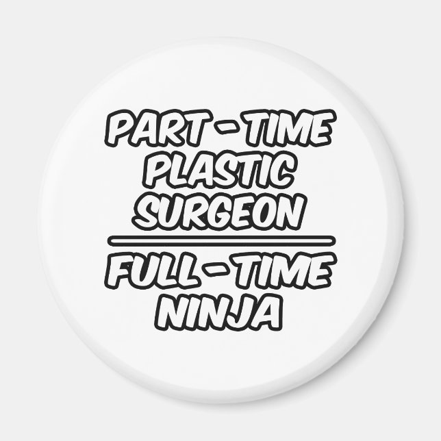 Aimant Chirurgien plastique à temps partiel...Ninja à tem (Devant)