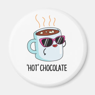 Aimant Chocolat Chaud Funny Chocolat Chaud Boire Pun