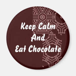 Aimant Chocolat - gardez le calme