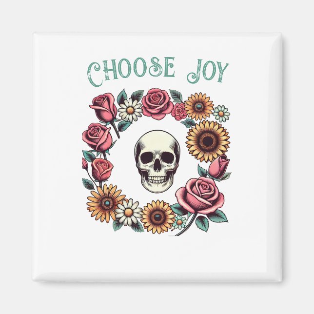 Aimant Choisissez Joy Skull and Flowers (Devant)