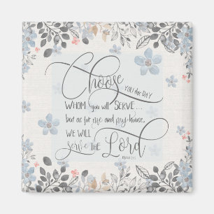 Aimant Choisissez qui vous servira - Joshua 24:15