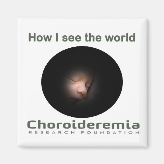 Aimant Choroideremia Comment je vois le monde -Magnet (Devant)