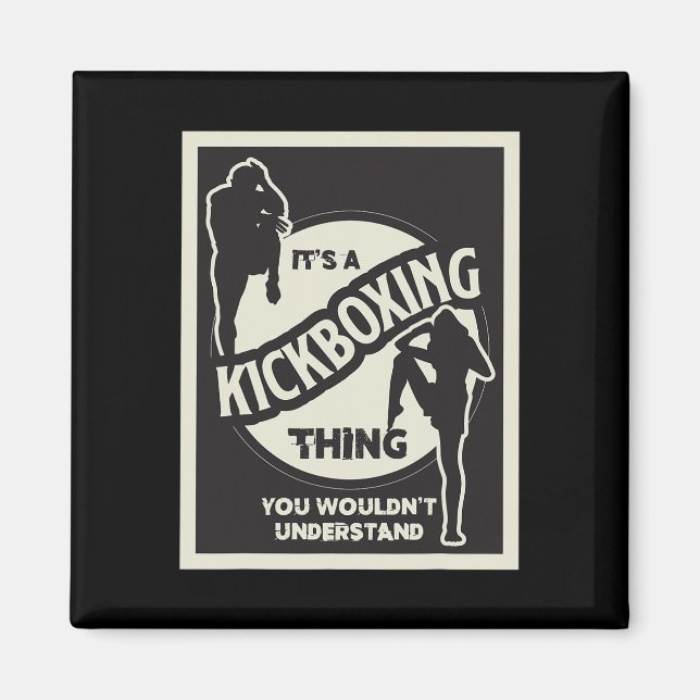 Aimant Chose de kickboxing que vous ne comprendriez pas A (Devant)