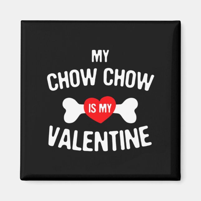 Aimant Chow Chow est mon chien de la Saint-Valentin Chow  (Devant)