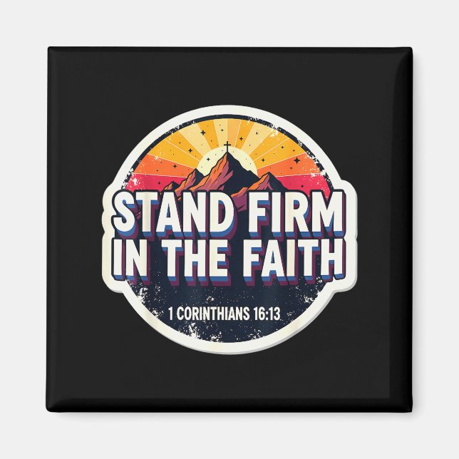 Aimant Christian Bible Verse Quote Stand Firm In The Fait (Devant)
