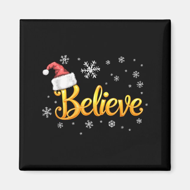 Aimant Christmas Believe Santa Claus Believe Christmas  (Devant)